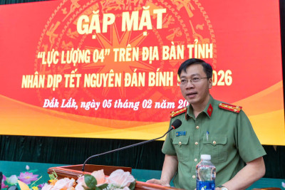 Công an tỉnh Đắk Lắk tổ chức Hội nghị gặp mặt “Lực lượng 04” trên địa bàn tỉnh nhân dịp Tết Nguyên đán Bính Ngọ năm 2026