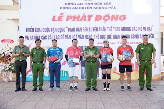 Công an huyện Krông Pắc ra mắt các câu lạc bộ Văn hóa, văn nghệ - Thể dục, thể thao
