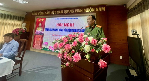 Tăng cường công tác đảm bảo an ninh trong hoạt động xuất khẩu sầu riêng trên địa bàn tỉnh Đắk Lắk