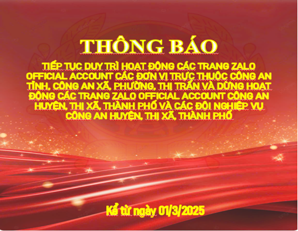 Thông báo duy trì hoạt động các trang Zalo các đơn vị trực thuộc Công an tỉnh, Công an xã, phường, thị trấn và dừng hoạt động các trang Zalo Công an cấp huyện