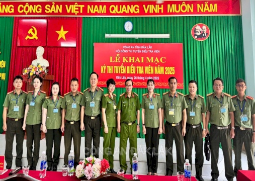 Công an tỉnh Đắk Lắk tổ chức kỳ thi tuyển Điều tra viên năm 2025