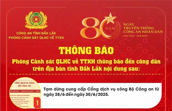 Phòng Cảnh sát Quản lý hành chính về trật tự xã hội, Công an tỉnh Đắk Lắk thông báo một số nội dung liên quan đến việc sát nhập địa giới hành chính