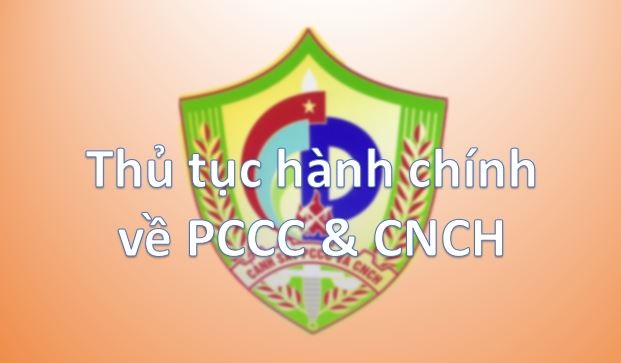 Công bố thủ tục hành chính trong lĩnh vực phòng cháy,  chữa cháy và cứu nạn, cứu hộ thuộc phạm vi, chức năng quản lý  nhà nước của Bộ Công an