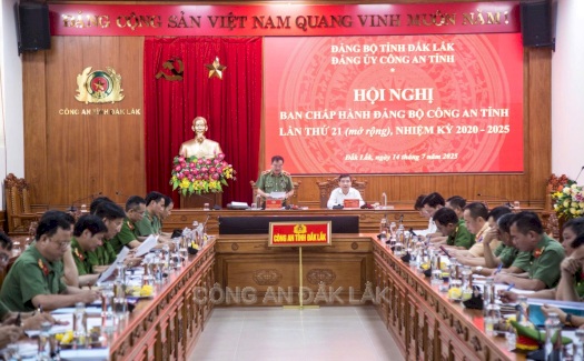 Công an Đắk Lắk tổ chức Hội nghị Ban chấp hành Đảng bộ Công an tỉnh lần thứ 21, nhiệm kỳ 2020-2025