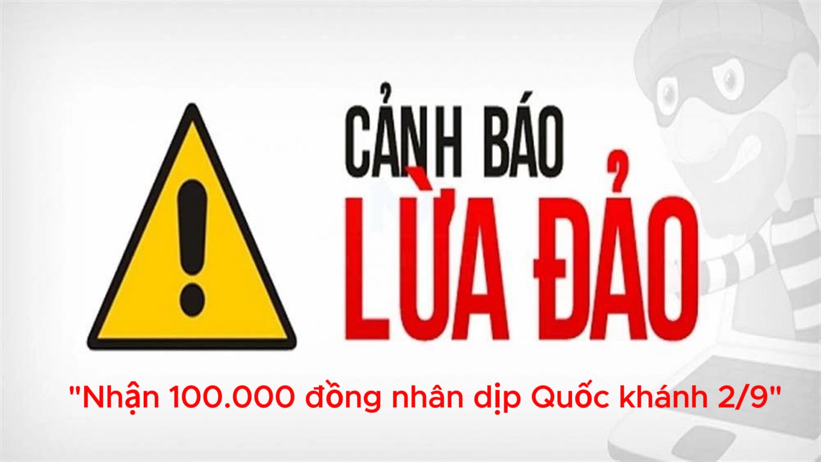 Công an tỉnh Đắk Lắk cảnh báo lừa đảo lợi dụng chính sách tặng quà 100.000 đồng
