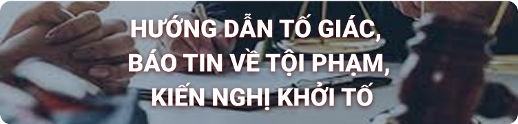 Hướng dẫn tố giác photo library 20251008093451 a21211ee f4d4 45c4 b964 311106f13b39 huong dan quy trinh bao tin to giac toi pham